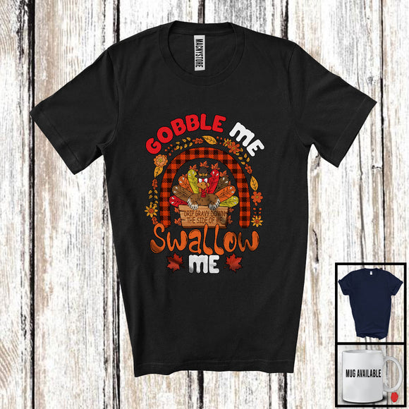 MacnyStore - Gobble Me Swallow Me; Sarcastic Thanksgiving Family Turkey; Plaid Flowers Rainbow Dinner T-Shirt