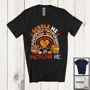 MacnyStore - Gobble Me Swallow Me, Sarcastic Thanksgiving Turkey Butt In Heart Shape, Leopard Rainbow T-Shirt