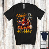 MacnyStore - Gobble Til You Wobble, Joyful Thanksgiving Pilgrim Turkey Eating Pie, Dinner Family Group T-Shirt