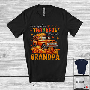 MacnyStore - Grateful Thankful Blessed Grandpa; Wonderful Thanksgiving Turkey Pumpkin On Pickup Truck; Family T-Shirt