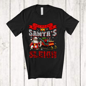 MacnyStore - Guess Who Made Santa's Sleigh; Humorous Christmas Plaid Santa Welders; Family Group T-Shirt