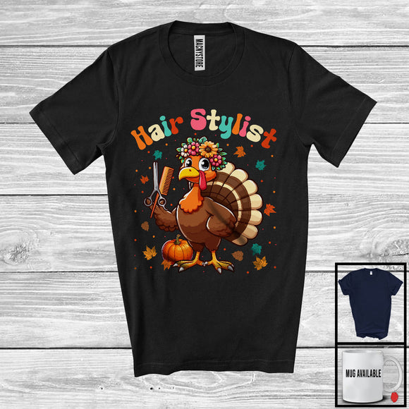 MacnyStore - Hair Stylist; Adorable Thanksgiving Turkey Flowers; Working Matching Careers Jobs Proud T-Shirt