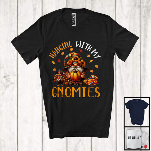 MacnyStore - Hanging With My Gnomies, Adorable Thanksgiving Gnome Sunflowers, Pumpkins Turkey Lover T-Shirt