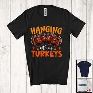 MacnyStore - Hanging With My Turkeys; Wonderful Thanksgiving Autumn Fall Leaves Four Turkeys; Family Group T-Shirt