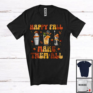 MacnyStore - Happy Fall Make Them All; Wonderful Thanksgiving Three Bartender Tools Lover; Jobs Careers T-Shirt