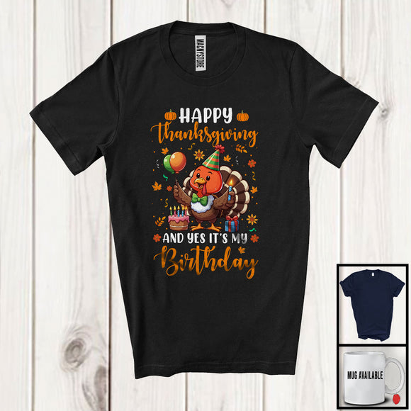 MacnyStore - Happy Thanksgiving And Yes It's My Birthday, Lovely Turkey Lover Fall Leaves, Family Group T-Shirt