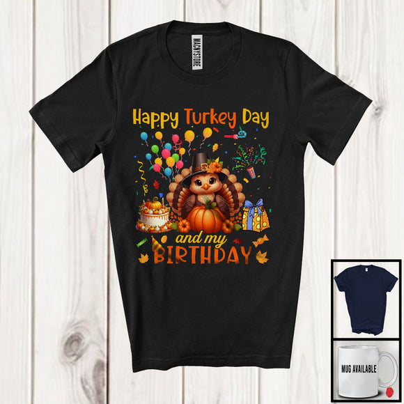 MacnyStore - Happy Turkey Day And My Birthday; Adorable Thanksgiving Turkey Pumpkin Lover; Family Group T-Shirt