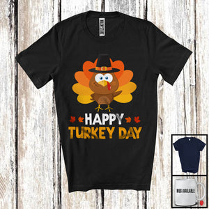 MacnyStore - Happy Turkey Day; Amusing Thanksgiving Turkey Fall Autumn Leaf; Matching Family Group T-Shirt