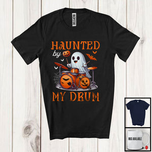 MacnyStore - Haunted By My Drum Set; Humorous Halloween Ghost Boo Drummer; Musical Instruments T-Shirt