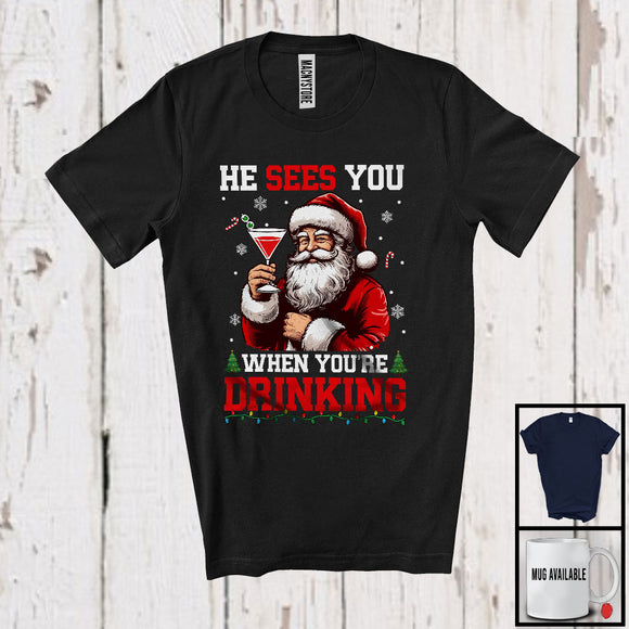 MacnyStore - He Sees You When You're Drinking; Humorous Christmas Santa Cocktail Drinking; Drunker Family T-Shirt