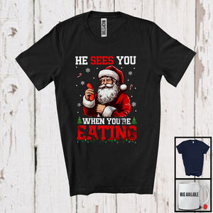 MacnyStore - He Sees You When You're Eating; Humorous Christmas Santa Sausage Eating; Food Lover Family T-Shirt