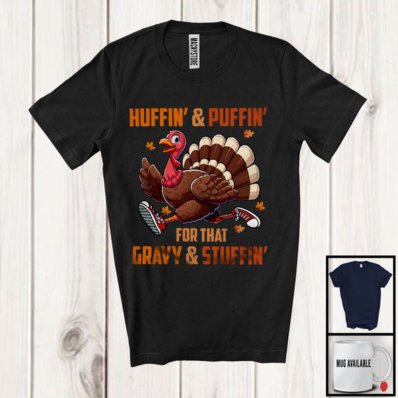 MacnyStore - Huffin' And Puffin' Gravy Stuffin; Awesome Thanksgiving Running Turkey Lover; Runner Group T-Shirt