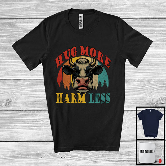 MacnyStore - Hug More Harm Less; Humorous Cow Farmer Vintage Retro; Farm Animal Lover Family Group T-Shirt