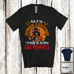 MacnyStore - Human Costume I'm Really An Awesome Dachshund; Lovely Halloween Costume Animal Lover T-Shirt