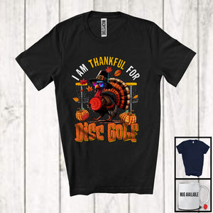 MacnyStore - I Am Thankful For Disc Golf; Humorous Thanksgiving Turkey Sunglasses; Sport Player Team T-Shirt