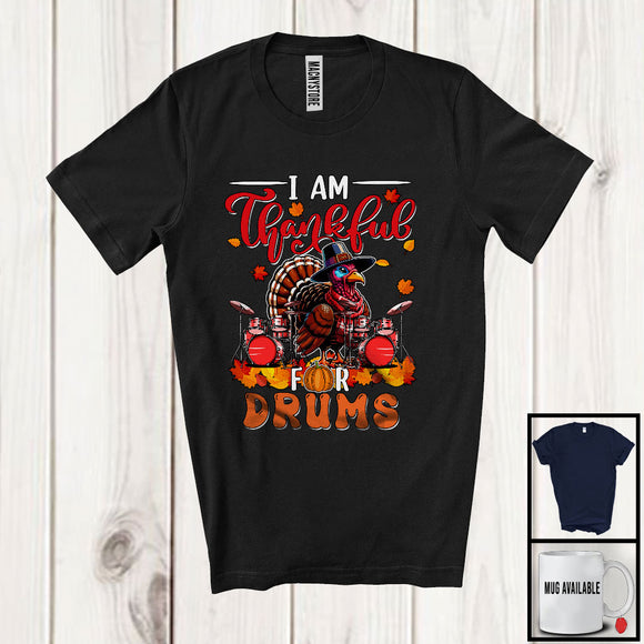 MacnyStore - I Am Thankful For Drums; Joyful Thanksgiving Turkey Drum Player; Musical Instruments T-Shirt