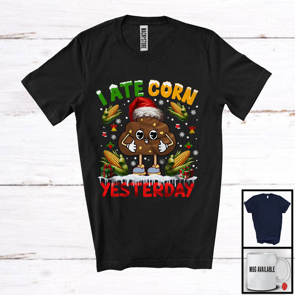 MacnyStore - I Ate Corn Yesterday, Sarcastic Christmas Santa Poops Snowing, Matching X-mas Family Group T-Shirt