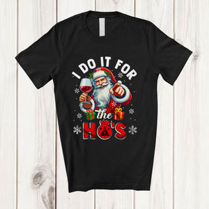 MacnyStore - I Do It For The Ho's; Wonderful Christmas Santa Drinking Wine Drunker; African Family T-Shirt