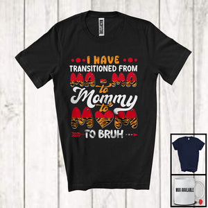 MacnyStore - I Have Transitioned From Ma ma To Mommy To Mom, Humorous Mother's Day Family Group T-Shirt