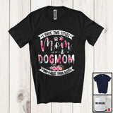 MacnyStore - I Have Two Titles Mom And Dog Mom, Awesome Mother's Day Floral Flowers, Family Group T-Shirt