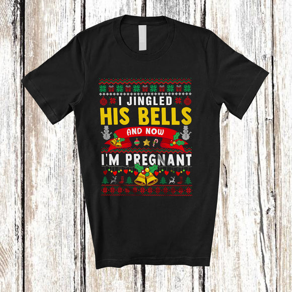 MacnyStore - I Jingled His Bells And Now I'm Pregnant; Amusing Christmas Sweater Bells; Pregnancy Couple T-Shirt