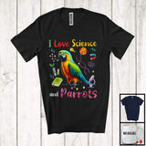 MacnyStore - I Love Science And Parrots; Adorable Parrots Wild Animal Lover; Teacher Students Group T-Shirt