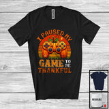 MacnyStore - I Paused My Game To Be Thankful; Amazing Thanksgiving Fall Pumpkin Vintage Retro; Gamer T-Shirt