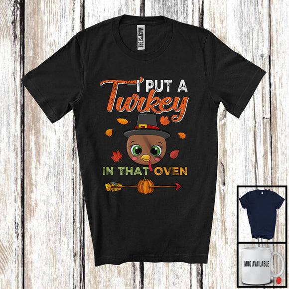 MacnyStore - I Put A Turkey In That Oven; Amazing Thanksgiving Pregnancy Turkey Face; Dad Family T-Shirt