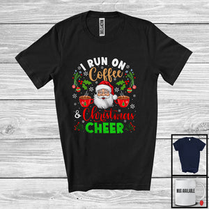 MacnyStore - I Run On Coffee And Christmas Cheer; Awesome X-mas Snowing Santa Coffee; Family T-Shirt