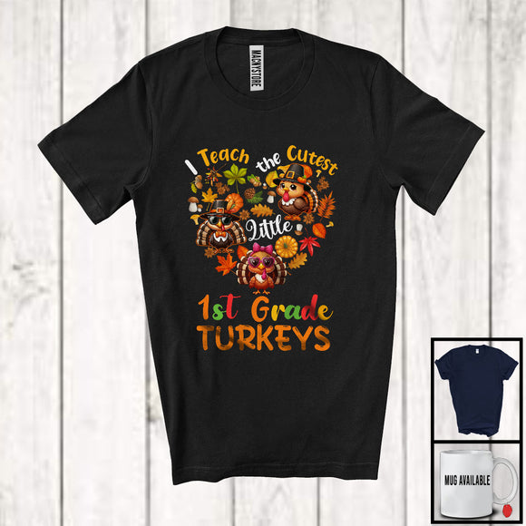 MacnyStore - I Teach The Cutest Little 1st Grade Turkeys; Adorable Thanksgiving Turkey Heart Shape; Teacher T-Shirt