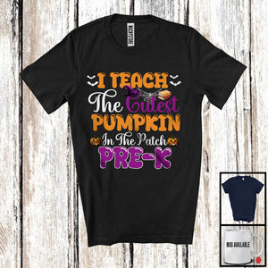 MacnyStore - I Teach The Cutest Pumpkin In The Patch Pre-K; Joyful Halloween Witch Teacher T-Shirt