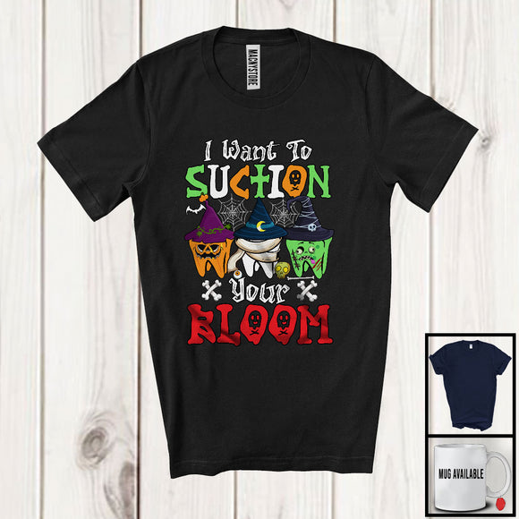 MacnyStore - I Want To Suction Your Blood; Scary Halloween Zombie Boo Ghost Pumpkin Dentist; Dental Squad T-Shirt