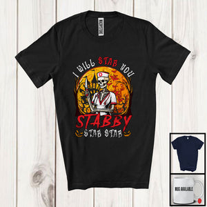 MacnyStore - I Will Stab You Stabby Stab; Creepy Halloween Costume Moon Skeleton; Nurse Nursing Lover T-Shirt