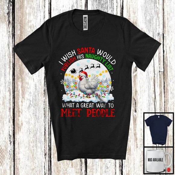 MacnyStore - I Wish Santa Would Publish His Naughty List; Lovely Christmas Moon Chicken Owner; X-mas Lights T-Shirt