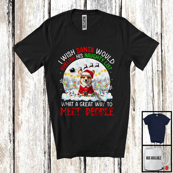 MacnyStore - I Wish Santa Would Publish His Naughty List; Lovely Christmas Moon Corgi Owner; X-mas Lights T-Shirt