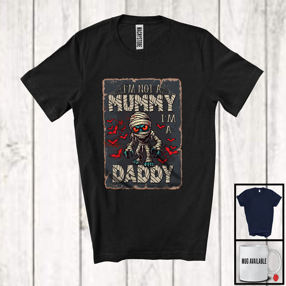 MacnyStore - I'm Not A Mummy I'm A Daddy; Horror Halloween Costume Mummy Lover; Family Group T-Shirt