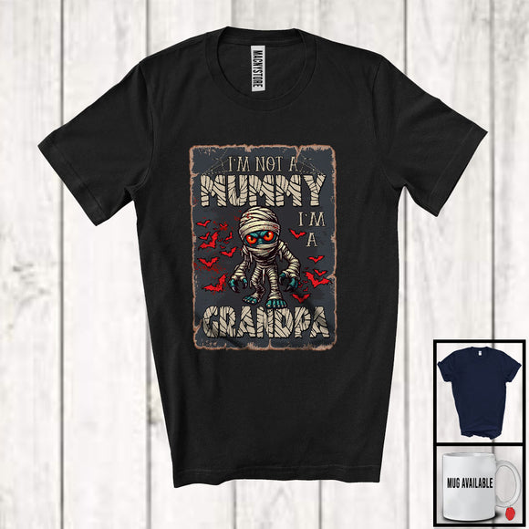 MacnyStore - I'm Not A Mummy I'm A Grandpa; Horror Halloween Costume Mummy Lover; Family Group T-Shirt