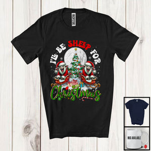 MacnyStore - I'll Be Sheep For Christmas, Joyful Christmas Santa Sheep Farmer Lover, X-mas Tree Lights Snow T-Shirt