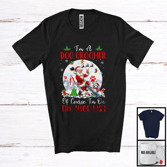 MacnyStore - I'm A Dog Groomer I'm On The Nice List; Amazing Christmas Moon Santa Dog Groomer; X-mas Jobs T-Shirt