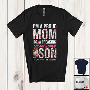 MacnyStore - I'm A Proud Mom Of A Freaking Son, Awesome Mother's Day Flowers, Floral Family T-Shirt