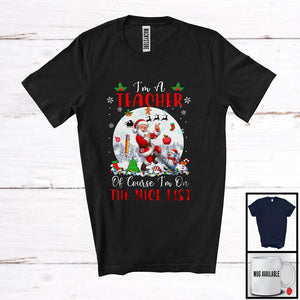 MacnyStore - I'm A Teacher I'm On The Nice List; Amazing Christmas Moon Santa Teacher Group; X-mas Jobs T-Shirt