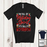 MacnyStore - I'm Full Of Holiday Spirit; Amazing Christmas Three Santa Bourbon Lover; Drinking Drunker T-Shirt