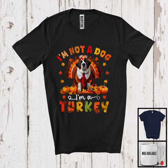 MacnyStore - I'm Not A Dog I'm A Turkey; Humorous Thanksgiving Turkey St. Bernard Dog Owner Lover; Family T-Shirt