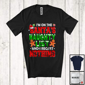 MacnyStore - I'm On The Santa's Naughty List I Regret Nothing; Joyful Christmas Santa Gingerbread; Family T-Shirt