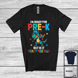 MacnyStore - I'm Ready For Pre-K Ready For Me; Humorous Back To School T-Rex; Students Group T-Shirt