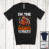 MacnyStore - I'm The Grandpa Turkey; Amazing Thanksgiving Turkey Ready Eating Lover; Dinner Family Group T-Shirt