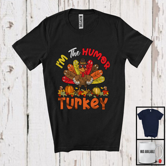 MacnyStore - I'm The Humor Turkey; Adorable Thanksgiving Autumn Turkey Sunglasses; Fall Leaf Family Group T-Shirt