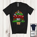 MacnyStore - I'm The Reason Santa Has Naughty List; Sarcastic Christmas Tree Santa; Snowing Family Group T-Shirt