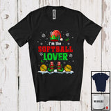 MacnyStore - I'm The Softball Lover; Awesome Christmas Elf Costume Snowing; Sport Playing Player Team T-Shirt