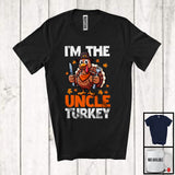 MacnyStore - I'm The Uncle Turkey; Amazing Thanksgiving Turkey Ready Eating Lover; Dinner Family Group T-Shirt